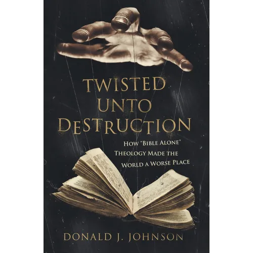 Twisted Unto Destruction - Paperback