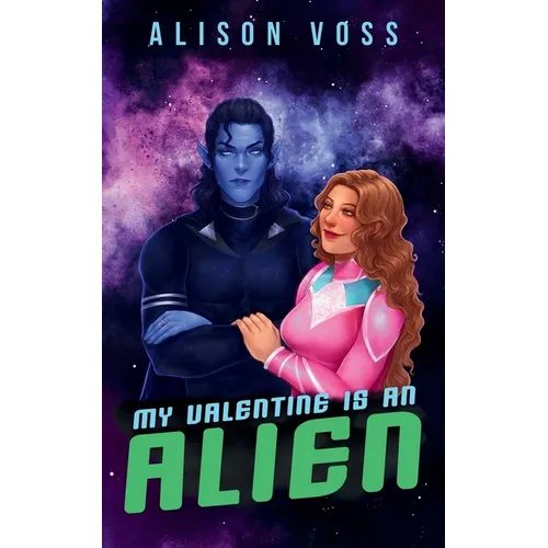 My Valentine is an Alien - Paperback