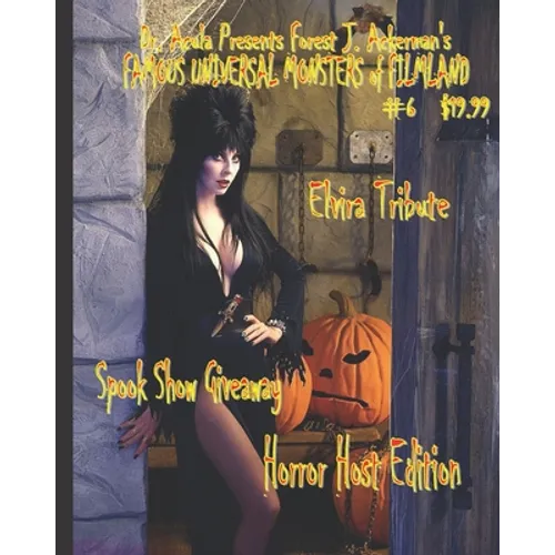 Dr. Acula Presents Forest J. Ackerman's Famous Universal Monsters of Filmland 6 - Paperback