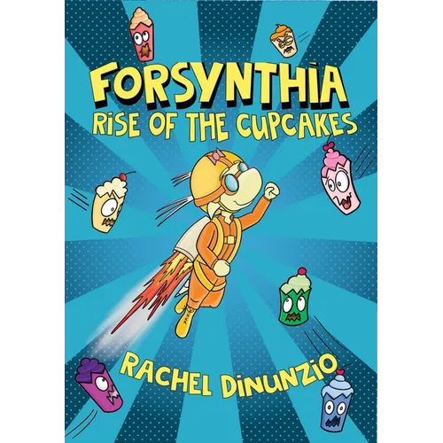 Forsynthia 1: Rise of the Cupcakes - Paperback