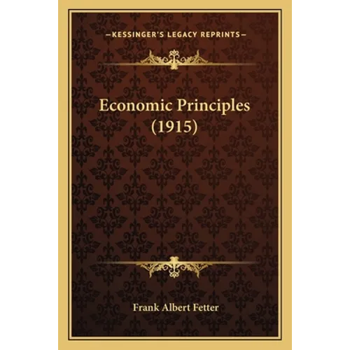 Economic Principles (1915) - Paperback