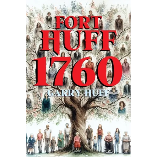 Fort Huff 1760 - Paperback