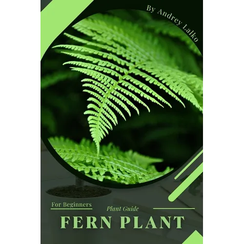 Fern Plant: Plant Guide - Paperback