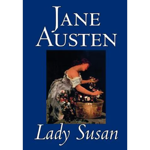 Lady Susan by Jane Austen, Fiction, Classics - Hardcover