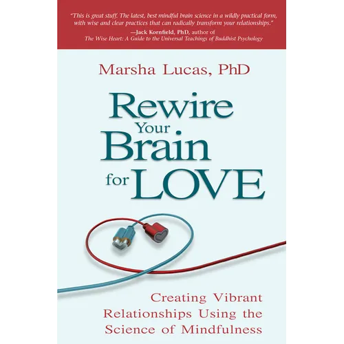 Rewire Your Brain for Love - Paperback