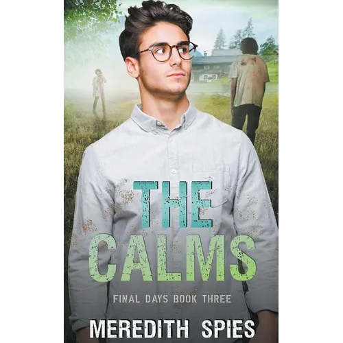The Calms (Final Days Book 3) - Paperback