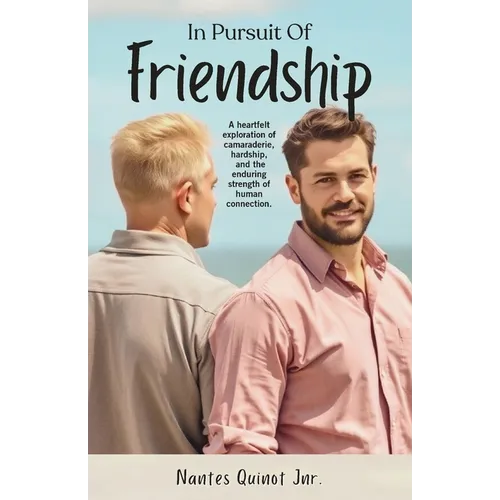 In Pursuit of Friendship - Paperback