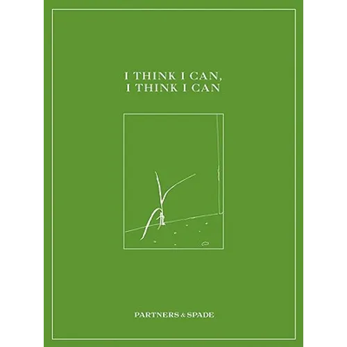 I Think I Can, I Think I Can