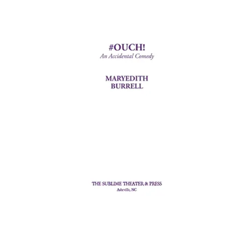 #OUCH! (An Accidental Comedy) - Paperback