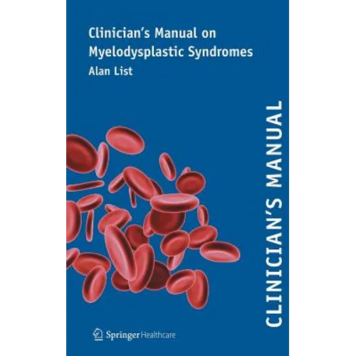 Clinician's Manual on Myelodysplastic Syndromes - Paperback