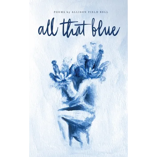 All That Blue - Hardcover