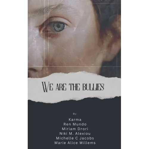 We are the Bullies - Paperback