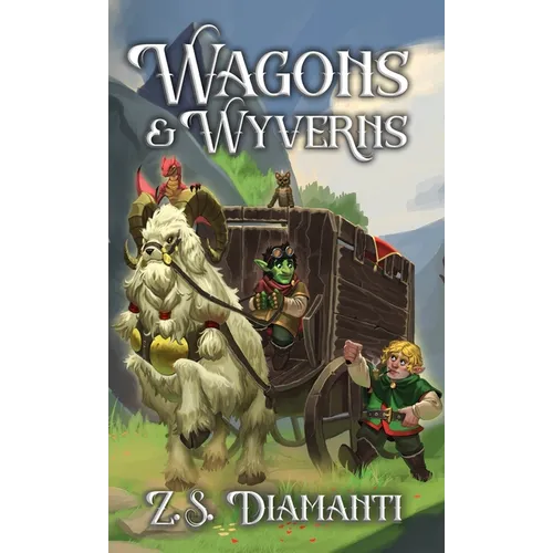 Wagons & Wyverns: A Cozy Fantasy (Fables of Finlestia) - Hardcover