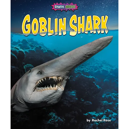 Goblin Shark - Library Binding