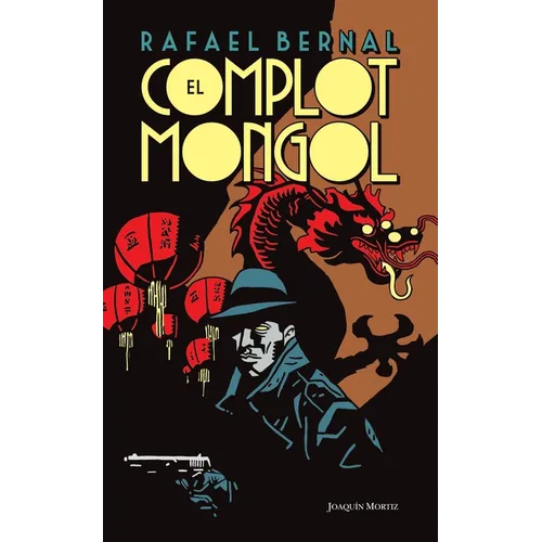 El Complot Mongol (Novela Negra) / The Mongolian Conspiracy (Noir) El Complot Mongol (Novela Negra) / The Mongolian Conspiracy (Noir) - Paperback