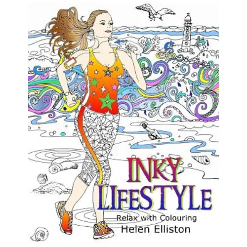 Inky Lifestyle: 50 anti-stress adult colouring book illustrations - Paperback
