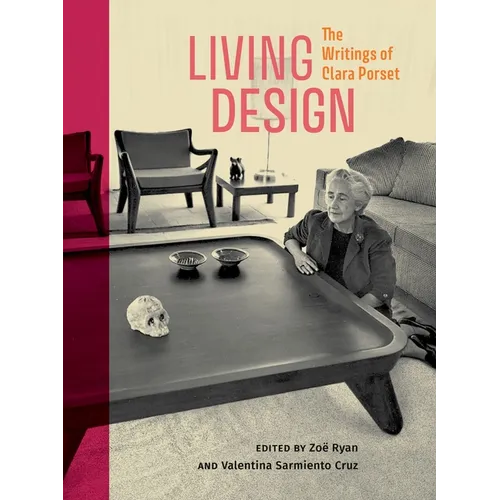 Living Design: The Writings of Clara Porset - Paperback