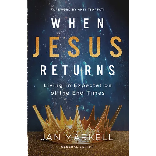 When Jesus Returns: Living in Expectation of the End Times - Paperback