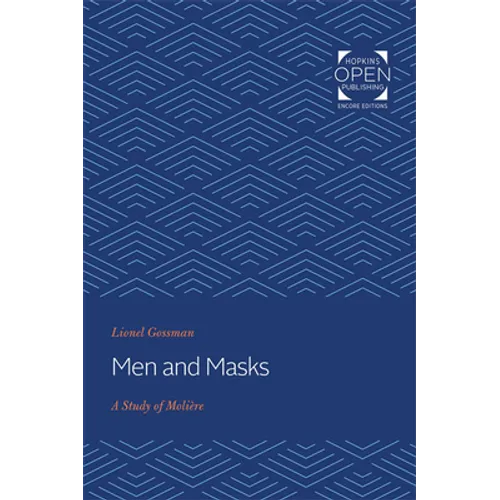 Men and Masks: A Study of Molière - Paperback