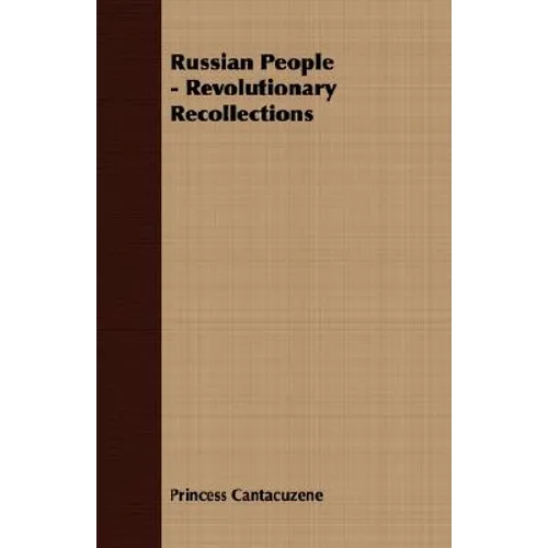 Russian People - Revolutionary Recollections - Paperback