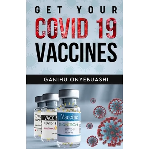 Get Your Covid 19 Vaccines - Paperback