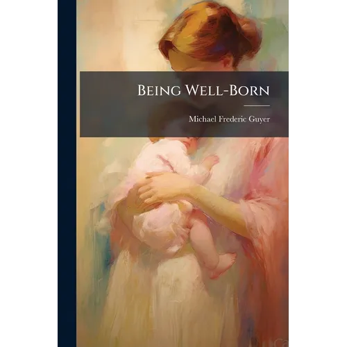 Being Well-Born - Paperback
