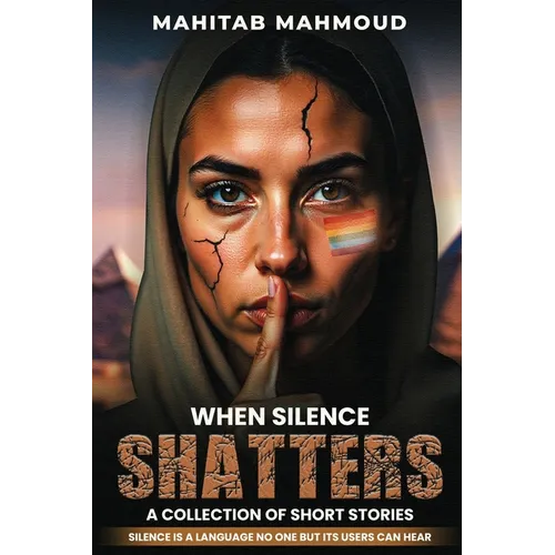 When Silence Shatters: A Collection of Short Stories - Paperback