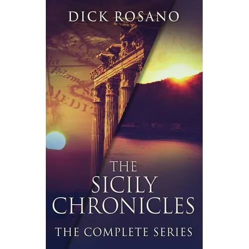 The Sicily Chronicles: The Complete Series - Hardcover