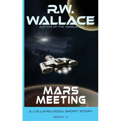 Mars Meeting: A Lollapalooza Short Story - Paperback