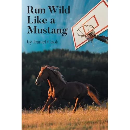 Run Wild Like a Mustang - Paperback