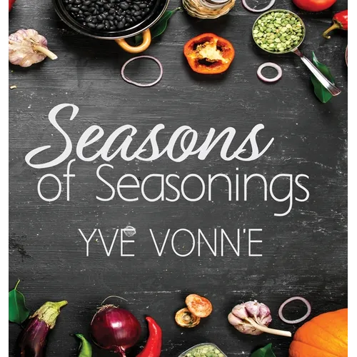 Seasons of Seasonings - Hardcover