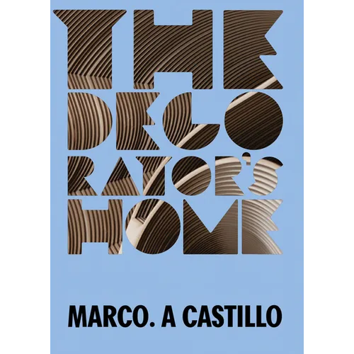 Marco A. Castillo: The Decorator's Home - Paperback