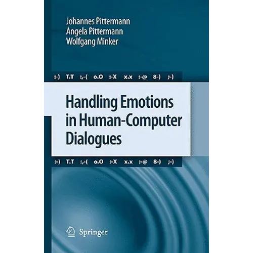 Handling Emotions in Human-Computer Dialogues - Hardcover