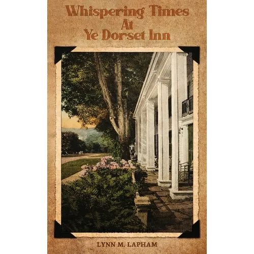 Whispering Times at Ye Dorset Inn - Hardcover