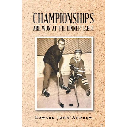Championships Are Won at the Dinner Table - Paperback