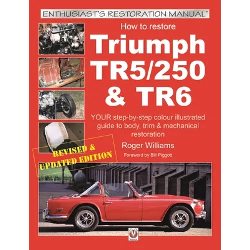 How to Restore Triumph Tr5, TR250 & TR6