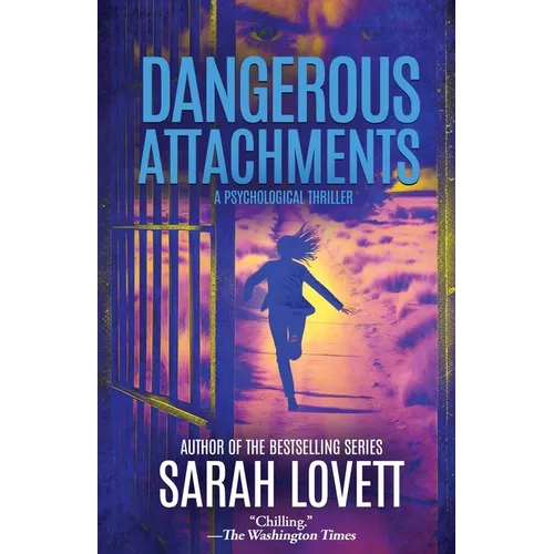 Dangerous Attachments: A Psychological Thriller - Paperback