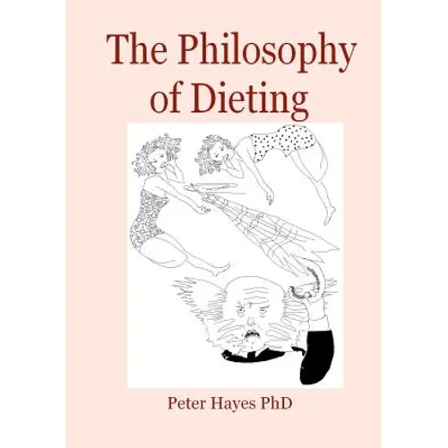The Philosophy of Dieting - Paperback