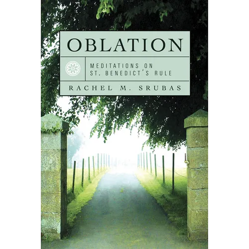 Oblation: Meditations on St. Benedict's Rule - Paperback