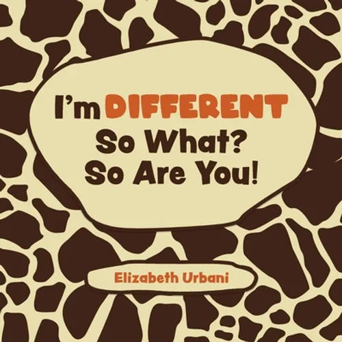 I'm Different - So What? So Are You! - Paperback