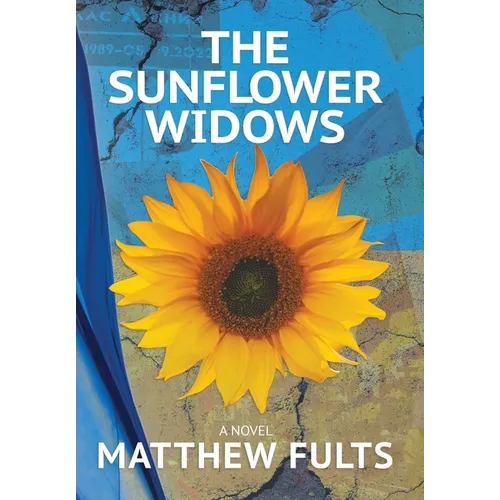The Sunflower Widows - Hardcover