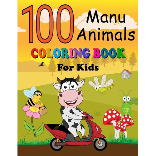 100 Manu Animals Coloring Book for Kids: English - Samoan Pages of Animals to Color and Learn Samoa Vocabulary Language. Activity Workbook for Toddler - Paperback