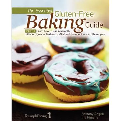 The Essential Gluten-Free Baking Guide Part 1 (Enhanced Edition) - Paperback