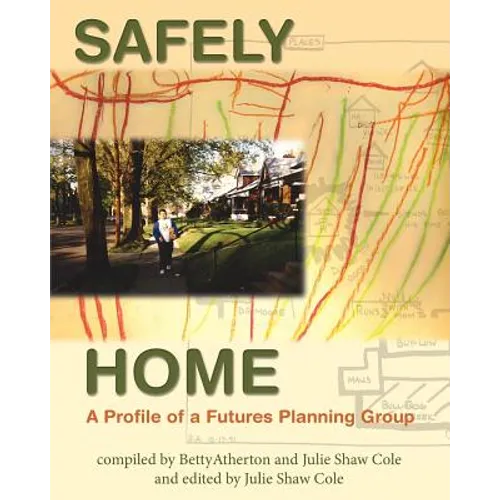 Safely Home: A Profile Of A Futures Planning Group - Paperback