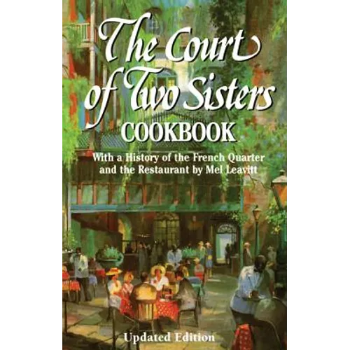The Court of Two Sisters Cookbook (Third Edition) - Hardcover