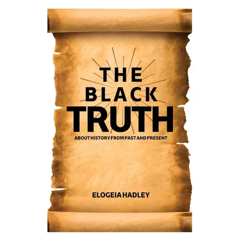 THE BLACK TRUTH about history from past to preset - Paperback