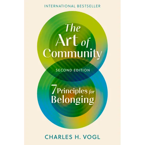 The Art of Community, Second Edition: 7 Principles for Belonging - Paperback