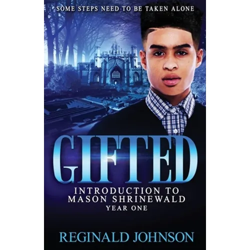 Gifted: Introduction of Mason Shrinewald: Year One - Paperback