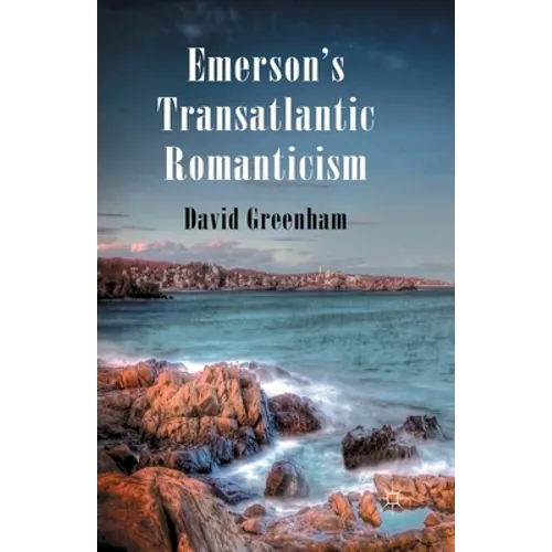Emerson's Transatlantic Romanticism - Paperback