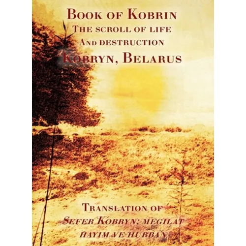 Book of Kobrin - The Scroll of Life and Destruction - Hardcover